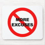 No More Excuses - Mousepad