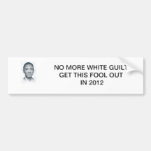 no more white guilt bumper stickers