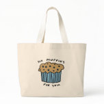 No Muffins For You Bag