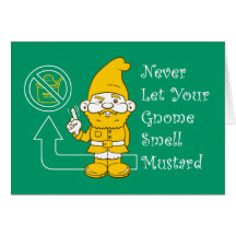 No Mustard For Gnomes Greeting Cards