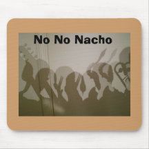 No No Nacho Mousepad
