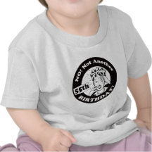 No Not My 55th Birthday Gifts T Shirt