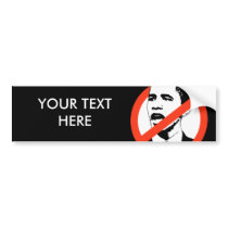 No Obama Bumper Sticker / Customise your text bumper stickers