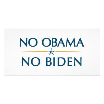 NO OBAMA NO BIDEN PHOTO GREETING CARD