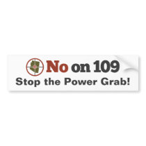 NO on 109 Bumper Sticker