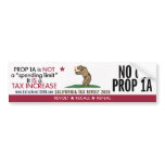 No On Prop 1A - What It Really Is Bumper Sticker bumper stickers