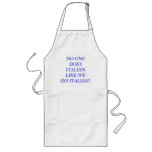 NO ONE DOES ITALIAN LIKE WE DO ITALIAN! APRONS