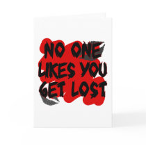No One Likes You Greeting Card