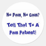 No Pain, No Gain? Round Sticker