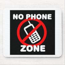 No Phone Zone Mouse Pad