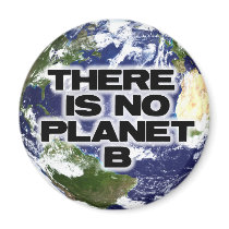 No Planet B Fridge Magnets
