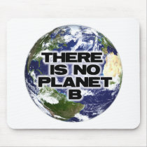 No Planet B Mousepad