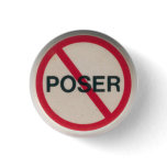 No Poser Button
