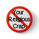 No Religious Crap Buttons