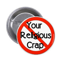 No Religious Crap Buttons