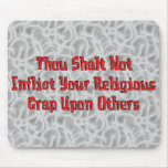 No Religious Crap Mouse Pad
