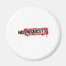 No Requests DJ - Disc Jockey Djing Music Club Deck Fridge Magnets