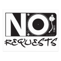 No Requests - DJ DJing Disc Jockey Music Post Cards