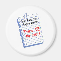 No Rules at Papa's House Magnet