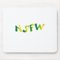 No Safe For Work (NSFW cool breeze) Mousepad