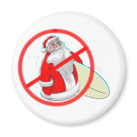 No SaNtA! Refrigerator Magnet