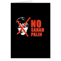 No Sarah Palin Greeting Cards