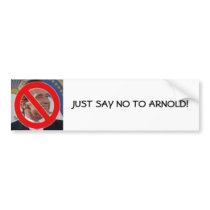 No Schwarzenegger! Bumper Stickers