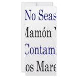 No Seas Mamon Y No Contamines Los Mares rack cards