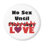 No Sex Until [Marriage] Love Magnet