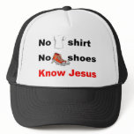 No shirt No shoes Know Jesus hats