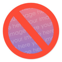 No Sign Stickers - Just Add Pic