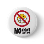 No Skin Teeth buttons