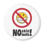 No Skin Teeth magnets