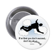 No Skydiving Pinback Button