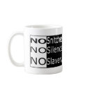 No Snitches, No Silence, No Slavery mugs