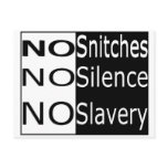 No Snitches, No Silence, No Slavery postcards