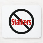 No Stalkers Mousepads