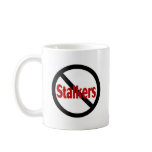 No Stalkers mugs