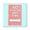 No Standing Any Time Traffic Sign Magnet