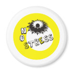 NO STRESS REFRIGERATOR MAGNET