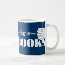 No Such Thing As Too Many Books Mugs