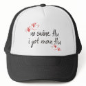 No Swine Flu, I got Man Flu hats