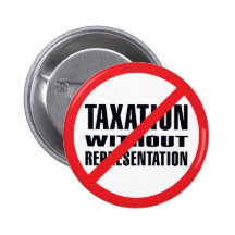 No Taxation without Representation Buttons