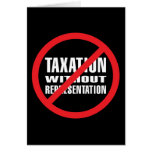 No Taxation without Representation Card