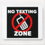 No Texting Zone Mousepads