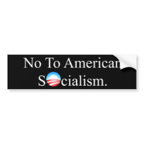 NO TO AMERICAN SOCIALISM BUMPER STICKER
