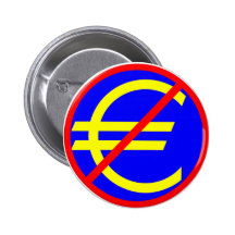 No to the Euro Pinback Button