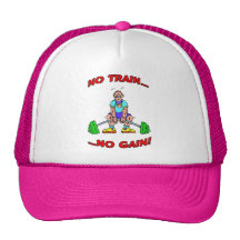 No Train No Gain! Hat