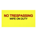 No Trespassing - Wife on Duty photo cards