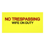 No Trespassing - Wife on Duty photo cards